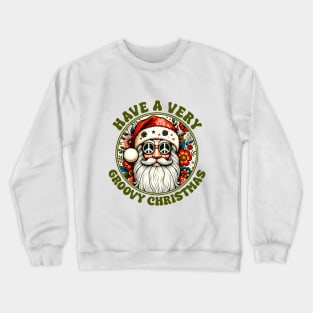 Have a Very Groovy Christmas Crewneck Sweatshirt